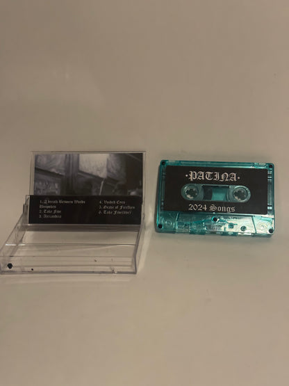 Patina - 2024 Songs Cassette